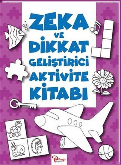 Zeka ve Dikkat Geliştirici Aktivite Kitabı Kolektif