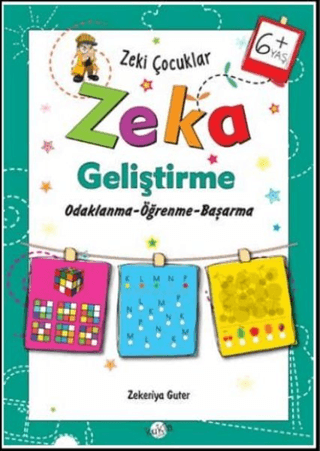 Zeki Çocuklar Zeka Geliştirme +6 Yaş Zekeriya Guter