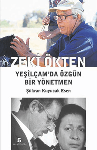 Zeki Ökten - Yeşilçam'da Özgün Bir Yönetmen %27 indirimli Şükran Kuyuc