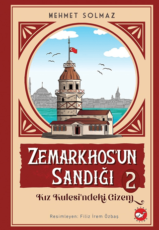 Zemarkhos'un Sandığı 2 - Kız Kulesindeki Gizem Mehmet Solmaz