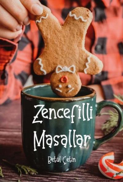 Zencefilli Masallar Betül Çetin