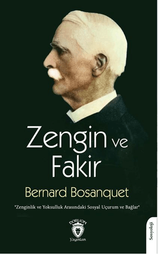 Zengin ve Fakir Zenginlik ve Yoksulluk Arasındaki Sosyal Uçurum ve Bağ