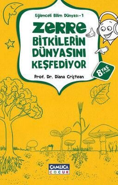 Zerre Bitkilerin Dünyasını Keşfediyor - Eğlenceli Bilim Dünyası 1 Dian