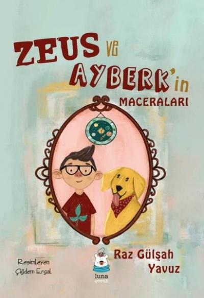 Zeus ve Ayberk'in Maceraları Raz Gülşah Yavuz