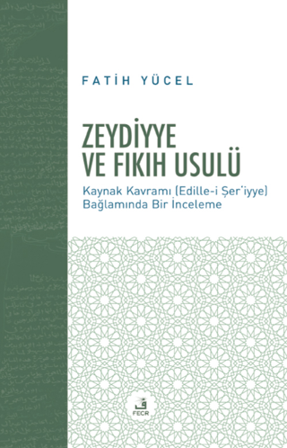 Zeydiyye ve Fıkıh Usulü Fatih Yücel