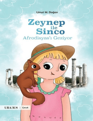 Zeynep İle Sinco Afrodisyas'ı Geziyor Umut M. Doğan