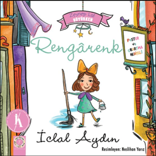 Zeynep Lal Büyürken - Rengarenk (Poster ve Çıkartma Hediyeli) İclal Ay