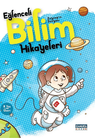 Zeynep'in Dünyası - Eğlenceli Bilim Hikayeleri Nuran Ferhan Can