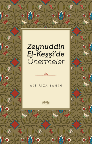 Zeynuddin El-Keşşi'de Önermeler Ali Rıza Şahin