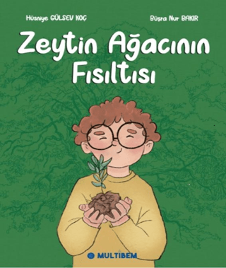 Zeytin Ağacının Fısıltısı Hüsniye Gülsev Koç