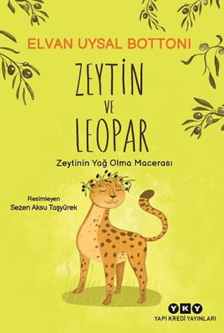 Zeytin ve Leopar Elvan Uysal Bottoni