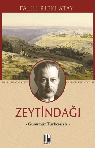 Zeytindağı - Günümüz Türkçesiyle Falih Rıfkı Atay