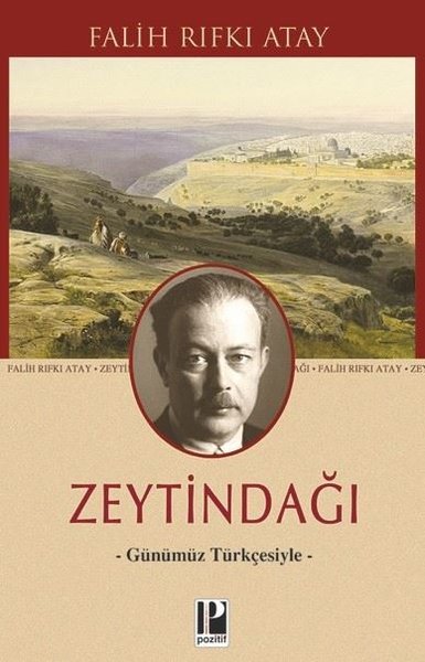 Zeytindağı - Günümüz Türkçesiyle Falih Rıfkı Atay