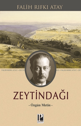 Zeytindağı - Özgün Metin Falih Rıfkı Atay