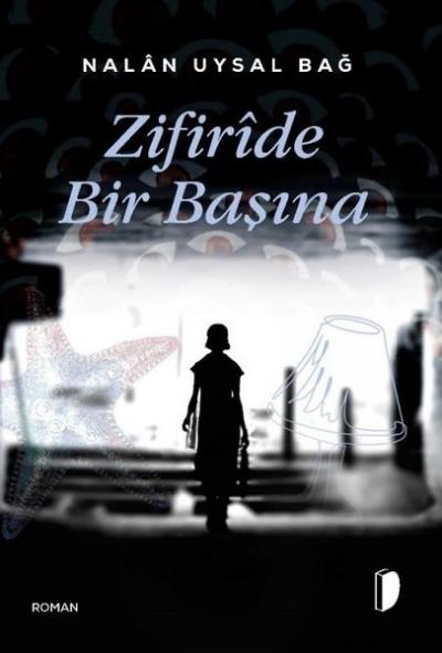 Zifiride Bir Başına Nalan Uysal Bağ