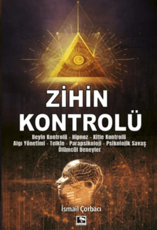 Zihin Kontrolü İsmail Çorbacı