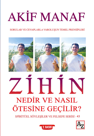 Zihin Nedir ve Nasıl Ötesine Geçilir? - Spiritüel Söyleşiler ve Felsef