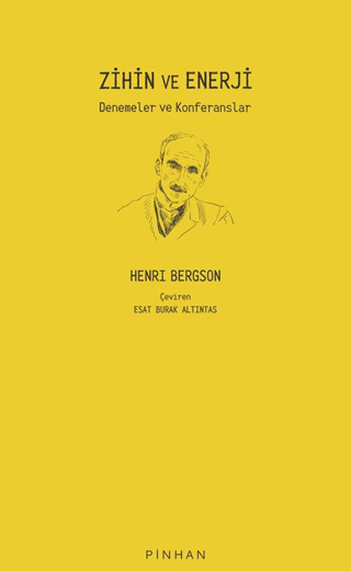 Zihin ve Enerji - Denemeler ve Konferanslar Henri Bergson