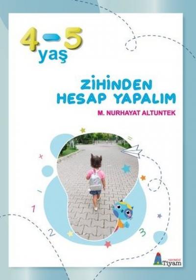 Zihinden Hesap Yapalım 4-5 Yaş M. Nurhayat Altuntek