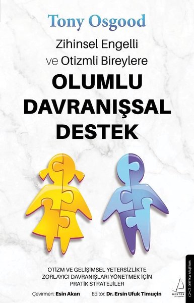 Zihinsel Engelli ve Otizmli Bireylere Olumlu Davranışsal Destek Tony O