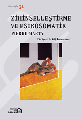 Zihinselleştirme ve Psikosomatik %25 indirimli Pierre Marty