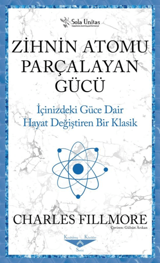 Zihnin Atomu Parçalayan Gücü Charles Fillmore