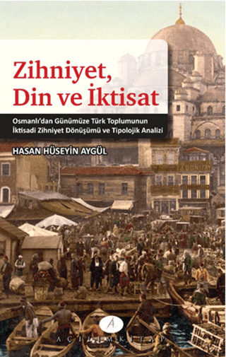 Zihniyet,Din ve İktisat %34 indirimli Hasan Hüseyin Aygül