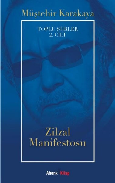 Zilzal Manifestosu - Toplu Şiirler 2. Cilt Müştehir Karakaya