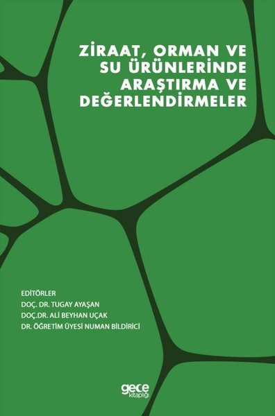 Ziraat, Orman ve Su Ürünlerinde Araştırma ve Değerlendirmeler Tugay Ay