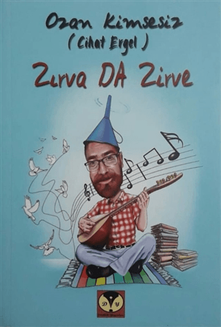 Zırva da Zirve Ozan Kimsesiz