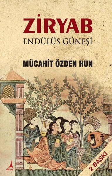 Ziryab Endülüs Güneşi Mücahit Özden Hun