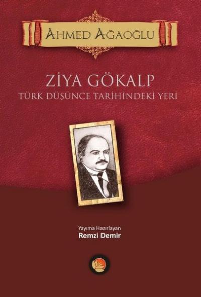 Ziya Gökalp Türk Düşünce Tarihindeki Yeri Ahmed Ağaoğlu