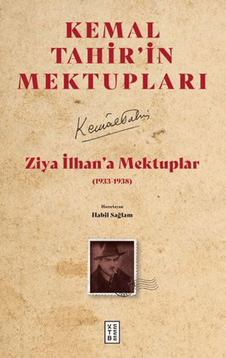 Ziya İlhan’a Mektuplar (1933-1938) Kemal Tahir