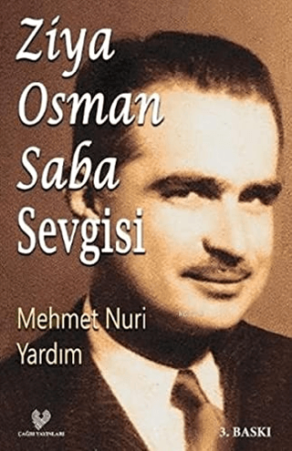 Ziya Osman Saba Sevgisi Mehmet Nuri Yardım