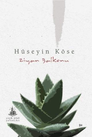 Ziyan Balkonu Hüseyin Köse