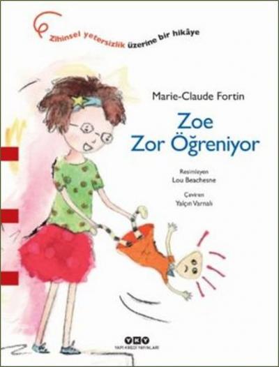 Zoe Zor Öğreniyor Marie-Claude Fortin