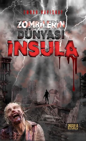 Zombilerin Dünyası - İnsula Emrah Kapışkay