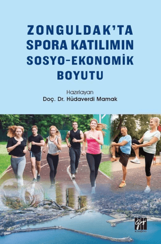 Zonguldak'ta Spora Katılımın Sosyo-Ekonomik Boyutu Hüdaverdi Mamak