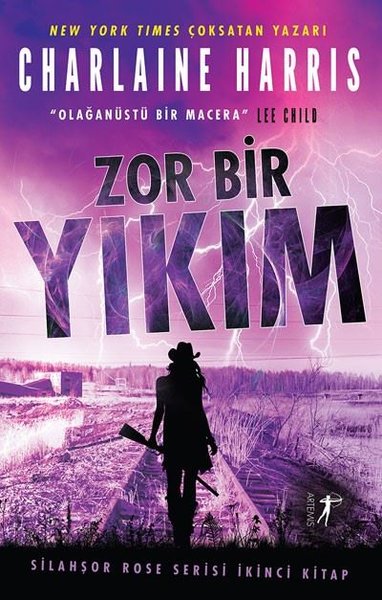 Zor Bir Yıkım - Silahşor Rose Serisi 2 Charlaine Harris