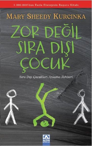 Zor Değil Sıra Dışı Çocuk Mary Sheedy Kurcinka