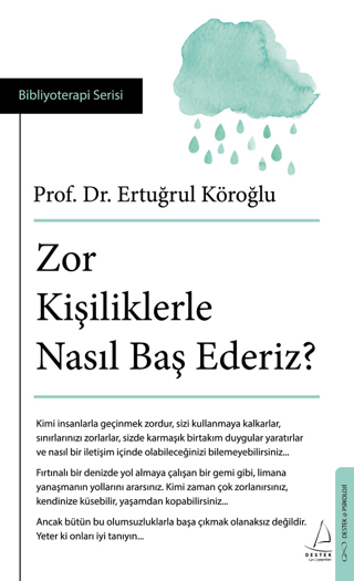 Zor Kişiliklerle Nasıl Baş Ederiz? Bibliyoterapi Serisi Ertuğrul Köroğ