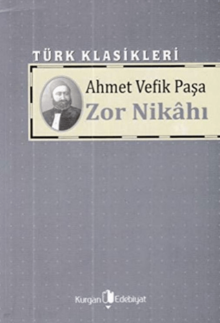 Zor Nikahı Ahmet Vefik Paşa