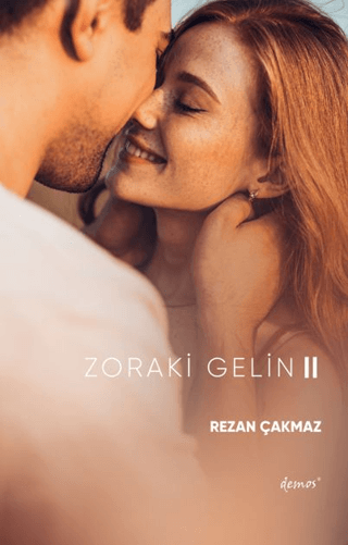 Zoraki Gelin - 2 Rezan Çakmaz