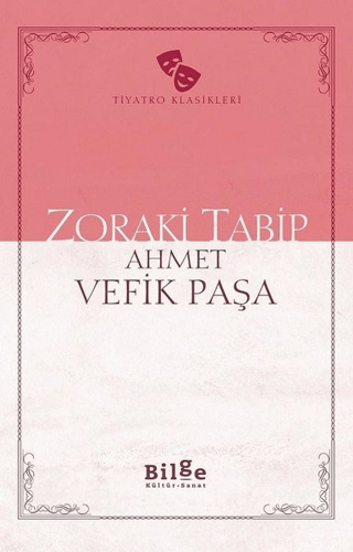 Zoraki Tabip Ahmet Vefik Paşa