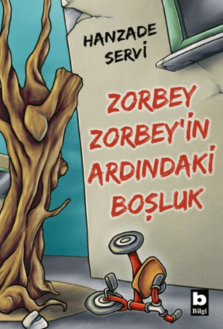 Zorbey Zorbey'in Ardındaki Boşluk Hanzade Servi