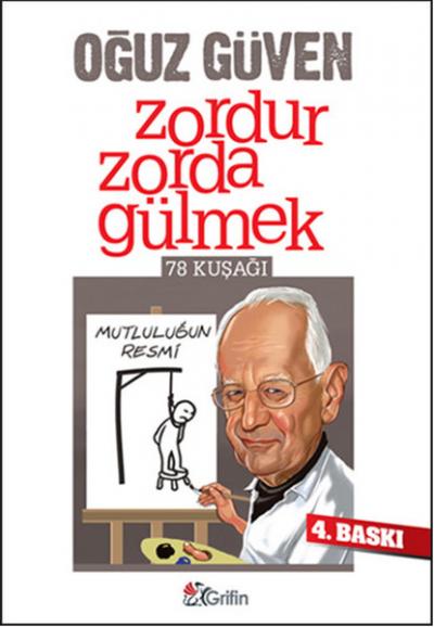 Zordur Zorda Gülmek Oğuz Güven