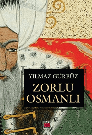 Zorlu Osmanlı Yılmaz Gürbüz