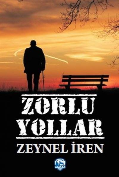 Zorlu Yıllar Zeynel İren