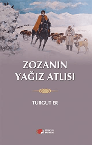 Zozanın Yağız Atlısı Turgut Er