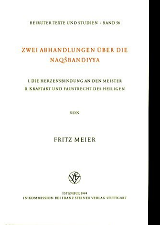 Zwei Abhandlungen Über Die Naqsbandiyya Fritz Meier